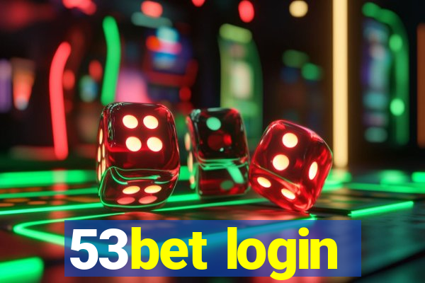 53bet login